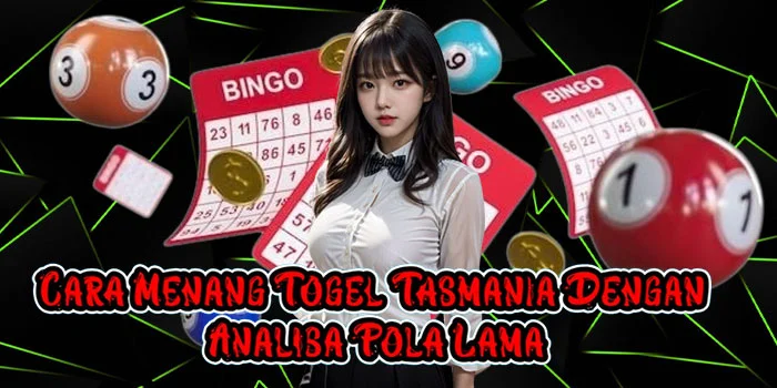 Cara Menang Togel Tasmania Dengan Analisa Pola Lama